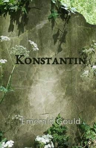 Konstantin by Emerald Gould 9781494485351