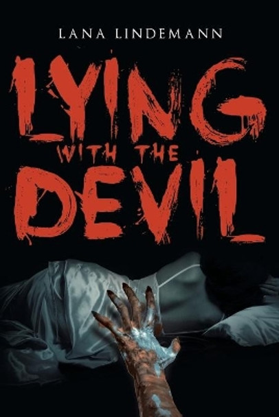 Lying with the Devil by Lana Lindemann 9781640960275