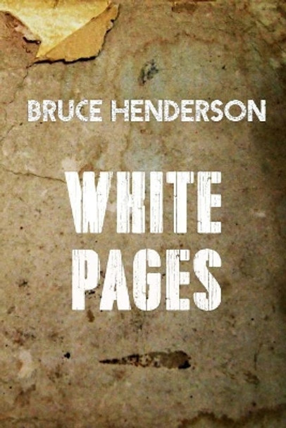 White Pages by Bruce Henderson 9781544785097