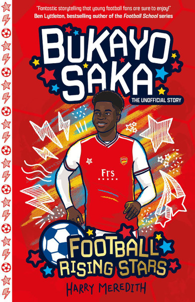 Football Rising Stars: Bukayo Saka by Harry Meredith