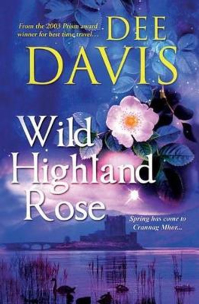 Wild Highland Rose by Dee Davis 9781500397852