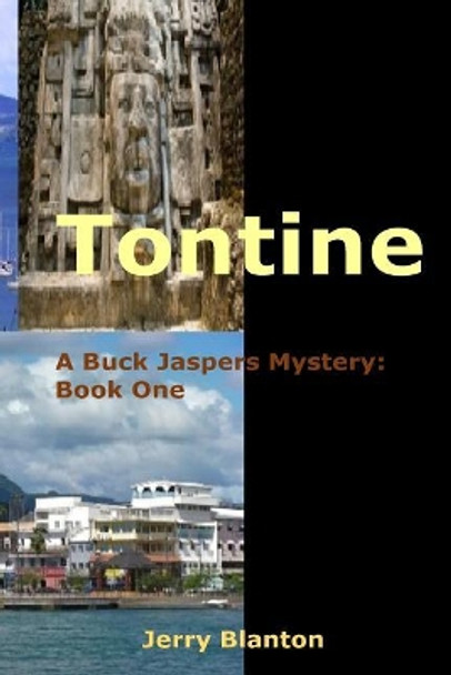 Tontine: Book One by Jerry C Blanton 9781500127176