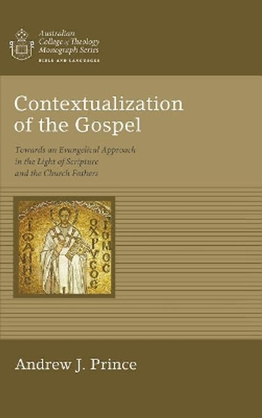 Contextualization of the Gospel by Andrew James Prince 9781498245296