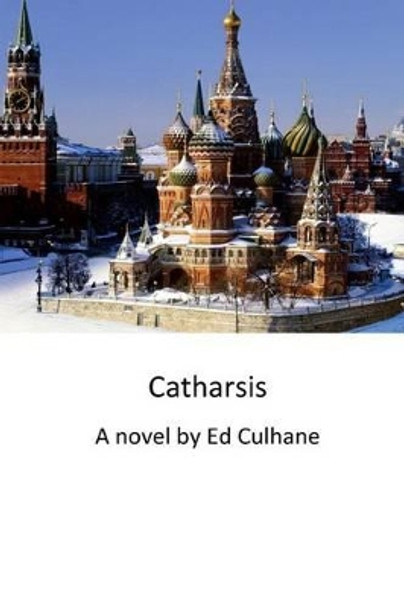 Catharsis by Ed Culhane 9781499181432