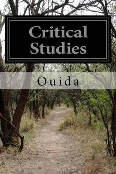 Critical Studies by Ouida 9781500127756