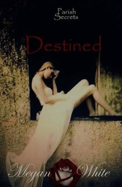 Destined by Megan White 9781496105349