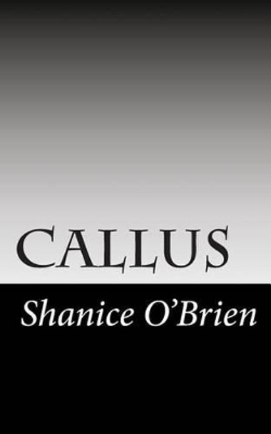 callus by Shanice O'Brien 9781497513655