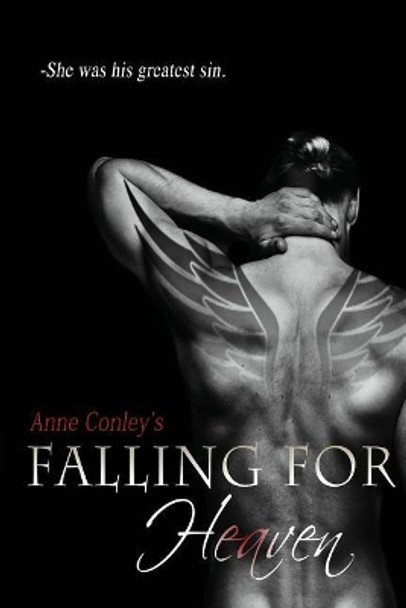 Falling For Heaven by Anne Conley 9781490936321