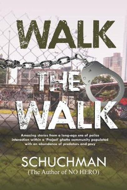 Walk the Walk by Bill Schuchman 9781656785923