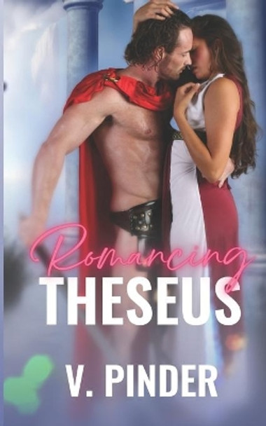 Romancing Theseus by V Pinder 9781659284379