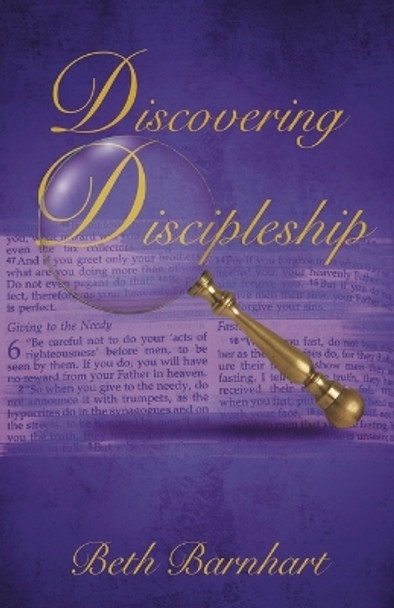 Discovering Discipleship by Beth Barnhart 9781685565008