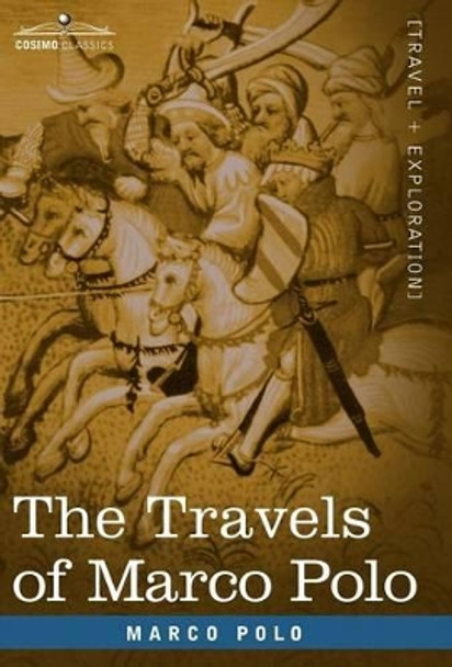 The Travels of Marco Polo by Marco Polo 9781602060241