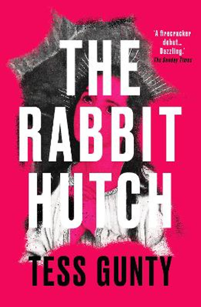 The Rabbit Hutch: SHORTLISTED FOR THE WATERSTONES DEBUT FICTION PRIZE by Tess Gunty