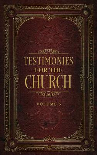 Testimonies for the Church Volume 5 by Ellen G White 9781611046311