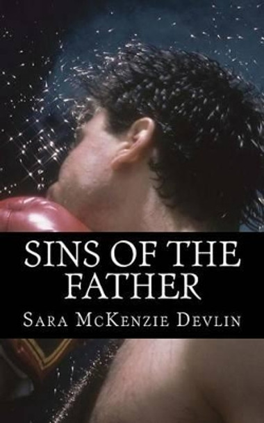 Sins of The Father by Kristina Stancil 9781467974509