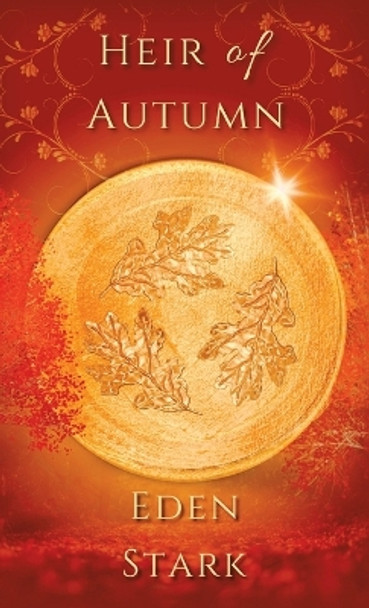 Heir of Autumn by Eden Stark 9781489745835