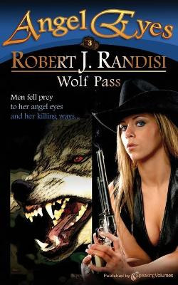 Wolf Pass by Robert J Randisi 9781612325859