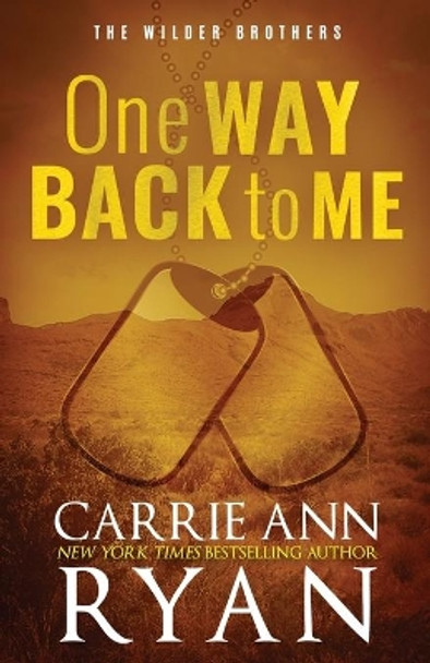 One Way Back to Me - Special Edition by Carrie Ann Ryan 9781636951652