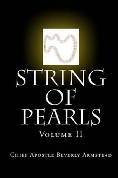 String Of Pearls by Chief Apostle Beverly Armstead 9781440491153