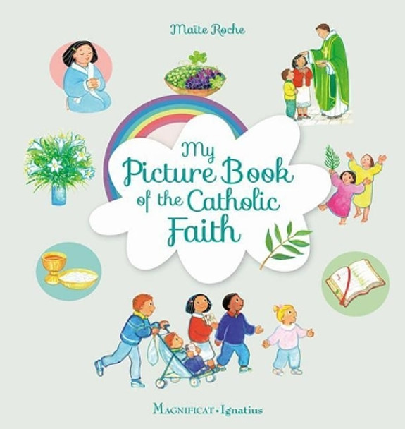 My Picture Book of the Catholic Faith by Maite Roche 9781621642213