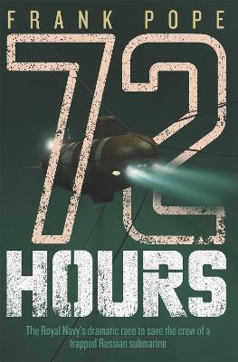 72 Hours Frank Pope 9781409126973