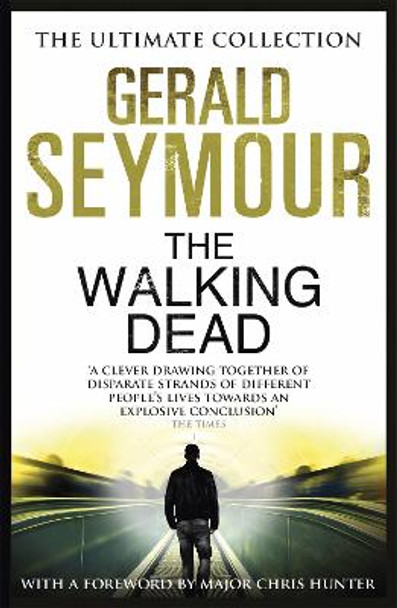 The Walking Dead by Gerald Seymour