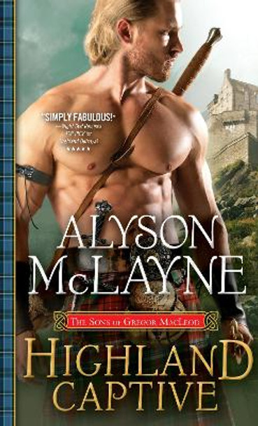 Highland Captive by Alyson McLayne 9781492654599