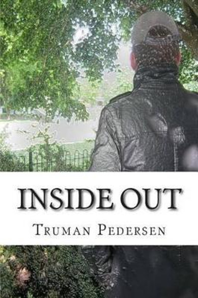 Inside Out by Truman Pedersen 9781490512631