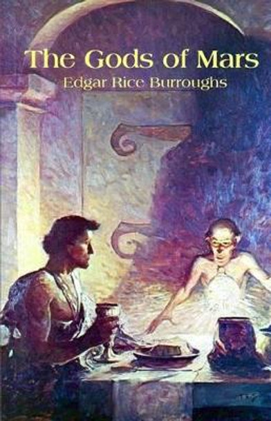 The Gods of Mars by Edgar Rice Burroughs 9781450592093