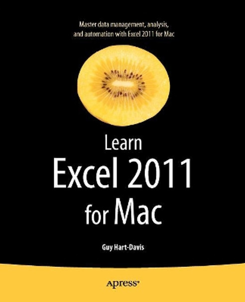 Learn Excel 2011 for Mac by Guy Hart-Davis 9781430235217