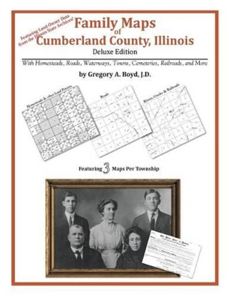 Family Maps of Cumberland County, Illinois by Gregory a Boyd J D 9781420312270