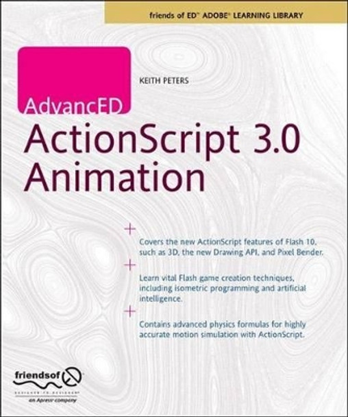 AdvancED ActionScript 3.0 Animation by Keith Peters 9781430216087