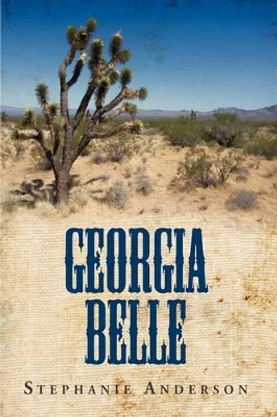 Georgia Belle by Stephanie Anderson 9781440134098