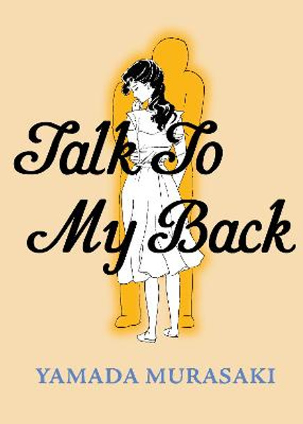 Talk to My Back by Murasaki Yamada