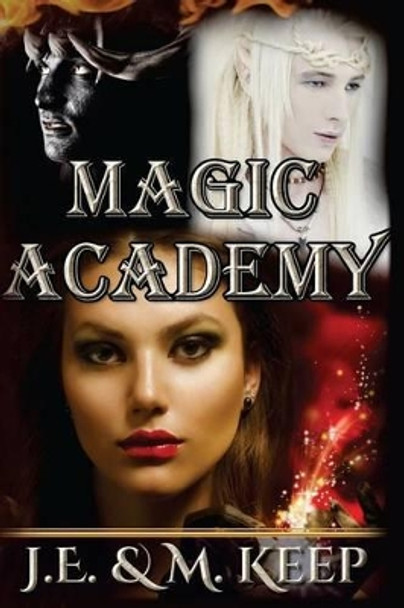 Magic Academy by M Keep 9781501095412