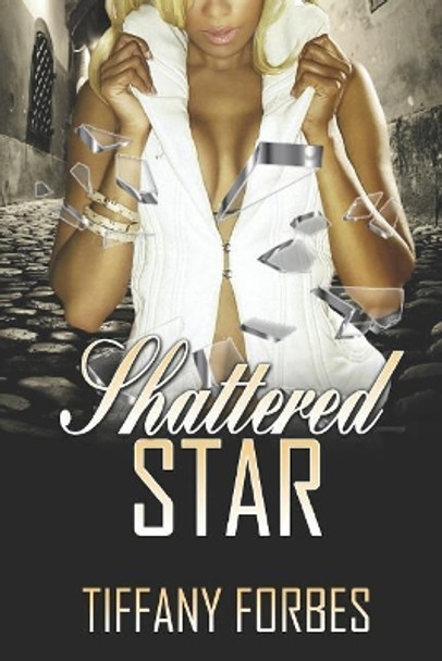 Shattered Star by Tiffany Forbes 9781097846504