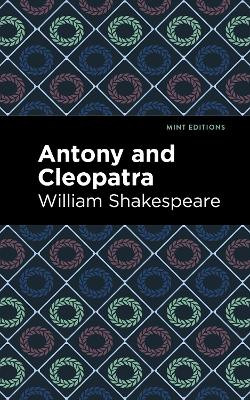Antony and Cleopatra by William Shakespeare 9781513136929
