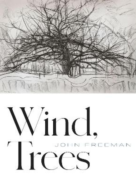 Wind, Trees by John Freeman
