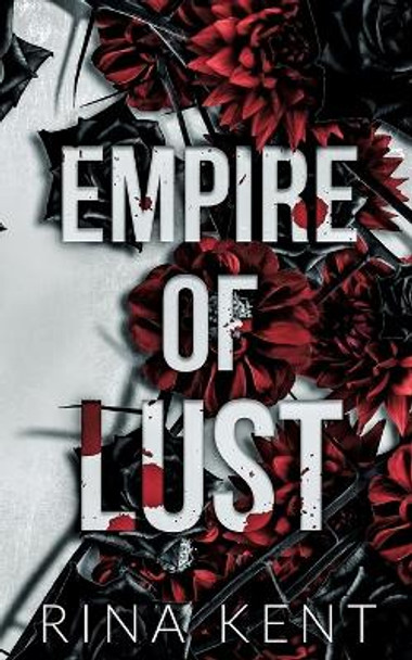 Empire of Lust: Special Edition Print by Rina Kent 9781685450939