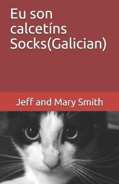 Eu son calcetins Socks(Galician) by Jeff and Mary Smith 9781712214305