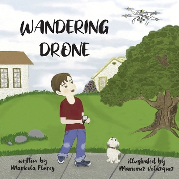 Wandering Drone by Maricela Flores 9781685568894