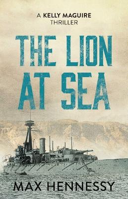 The Lion at Sea by Max Hennessy 9781667203799