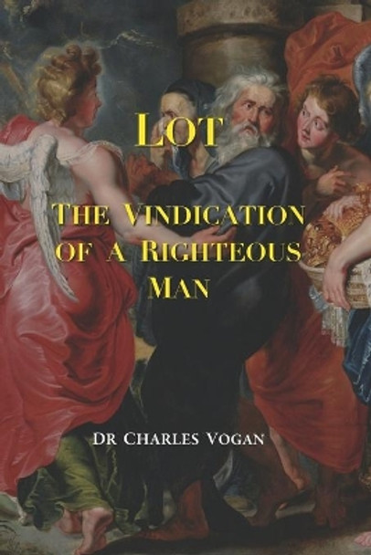 Lot: The vindication of a righteous man by Charles Vogan 9781711837413