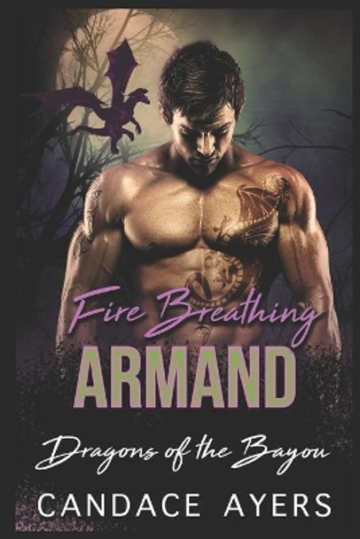 Fire Breathing Armand by Candace Ayers 9781660690916