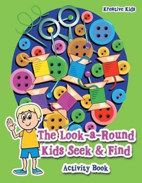 The Look-A-Round Kids Seek & Find Activity Book by Kreative Kids 9781683770626