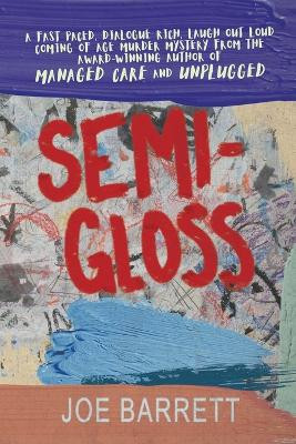 Semi-Gloss by Joe Barrett 9781685131821