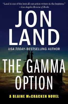 The Gamma Option by Jon Land 9781504074117