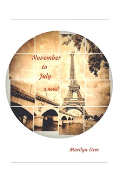 November to July by Marilyn Oser 9781687358653