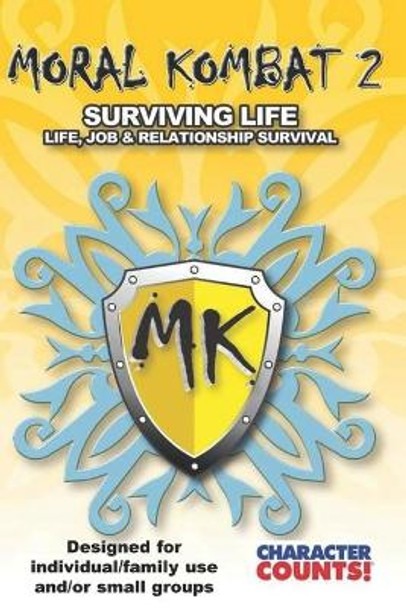 MORAL KOMBAT 2 Manual Designed for Individual/Family use and/or Small Groups by Debbie Dunn 9781691096299