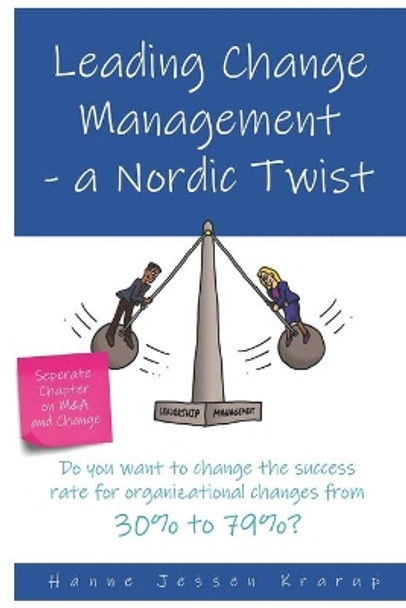 Leading Change Management: a Nordic Twist by Hanne Jessen Krarup 9781690125655